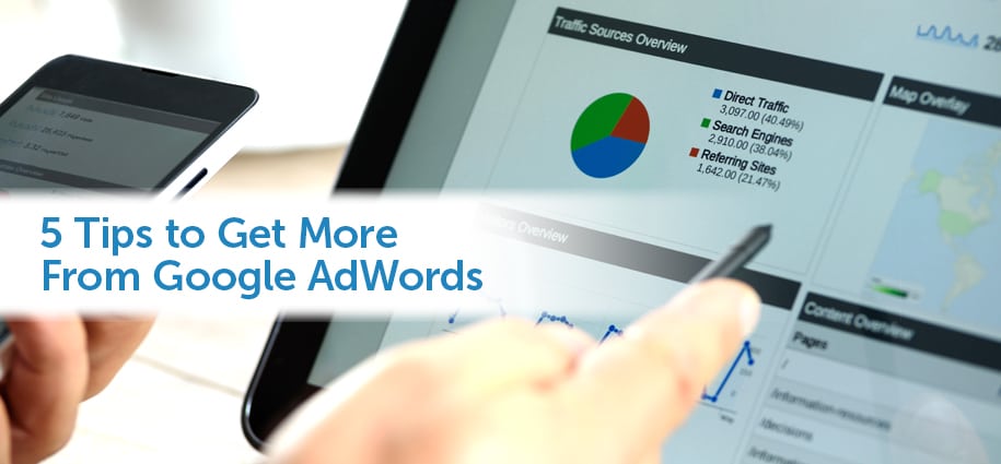 5 Tips to Get More From Google AdWords