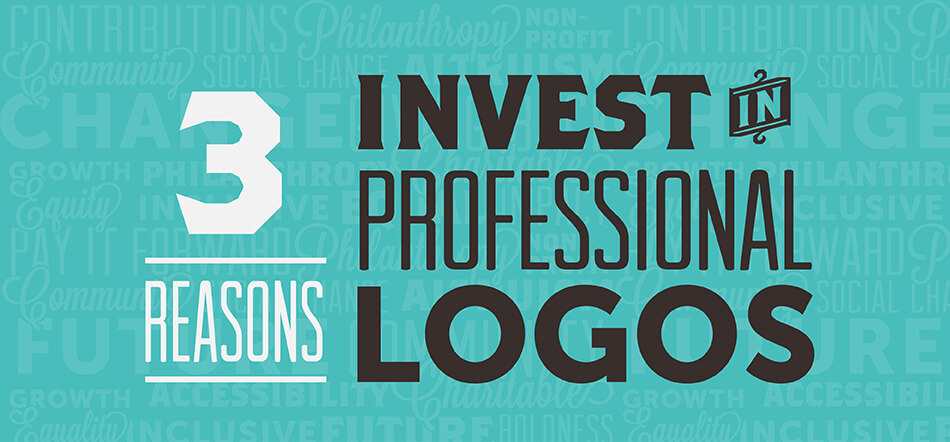 3 Reasons You Should Invest in A Professionally Designed Logo