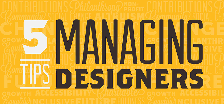 Top 5 Tips For Managing A Graphic Design Team After Signing the Proposal