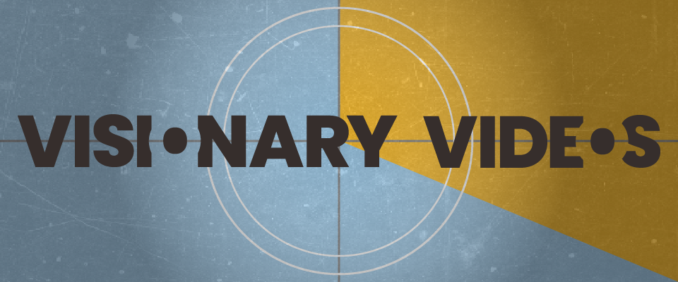 Visionary Videos